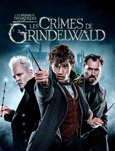 Les Crimes De Grindelwald En Streaming Les Animaux fantastiques - Les Crimes de Grindelwald en Streaming VF